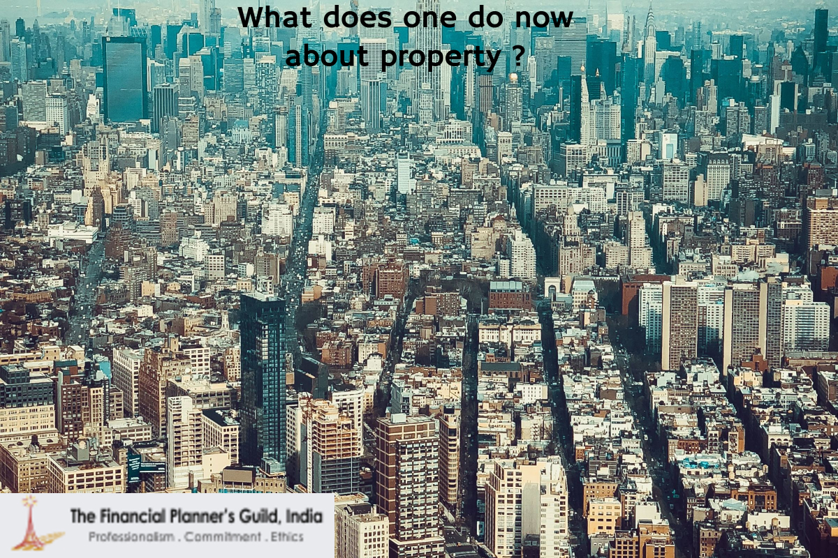 What does one do now about property ?