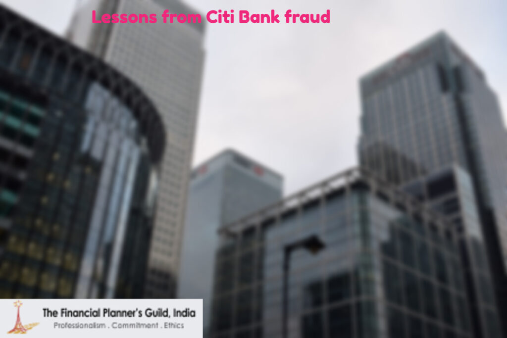 Lessons from Citi Bank fraud