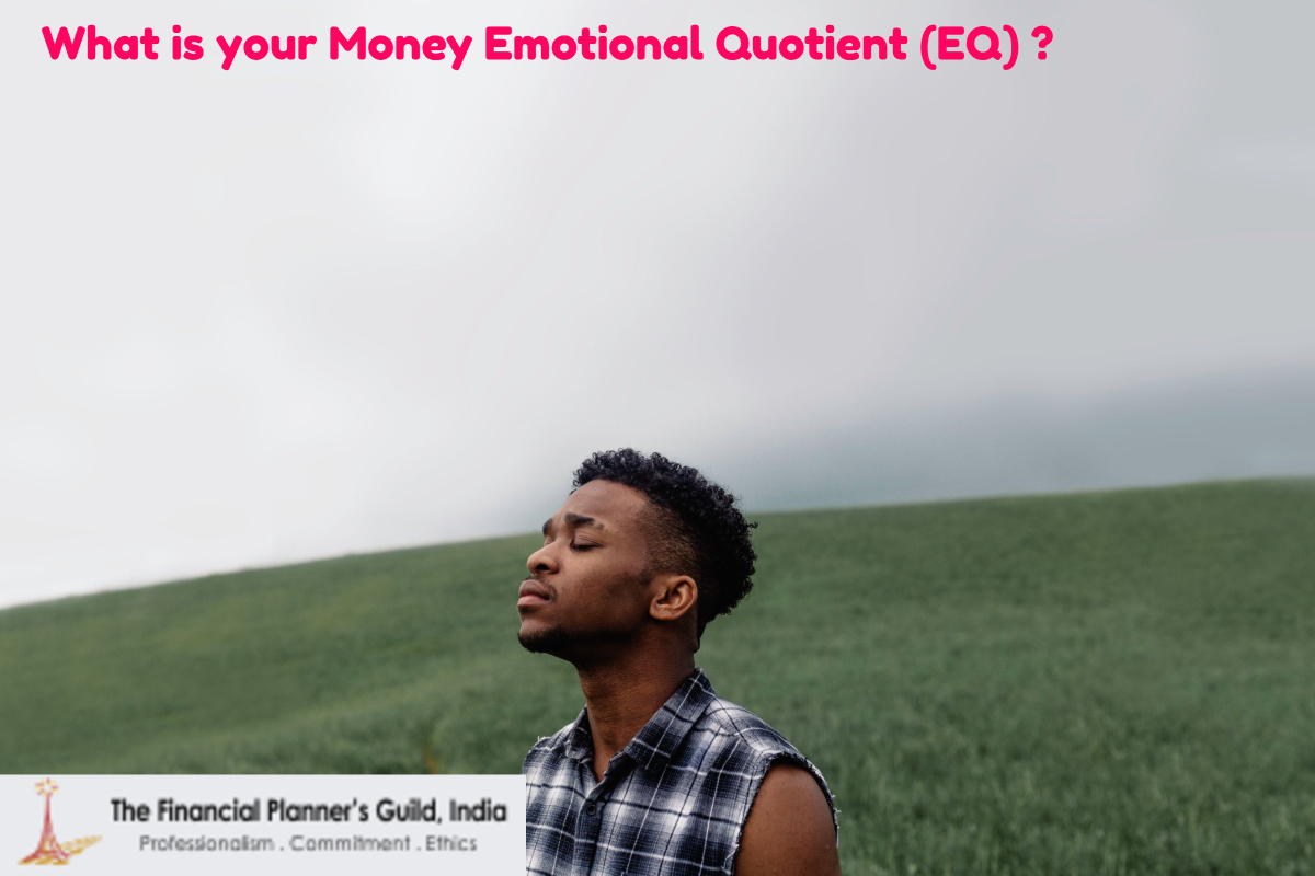 What is your Money Emotional Quotient (EQ) ?