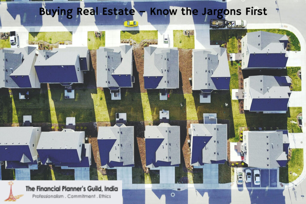 Buying Real Estate – Know the Jargons First
