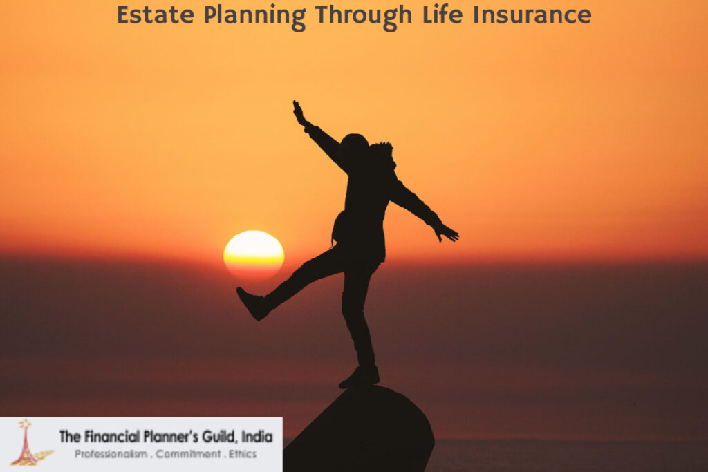 Estate Planning Through Life Insurance