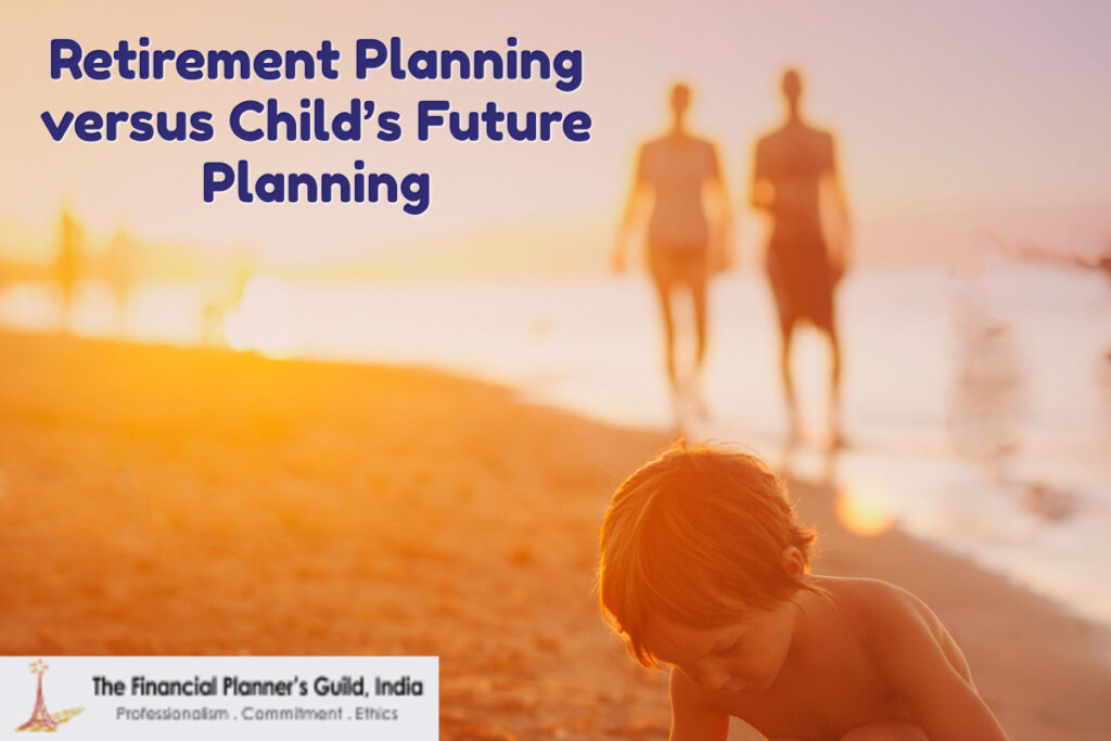 Retirement Planning versus Child’s Future Planning