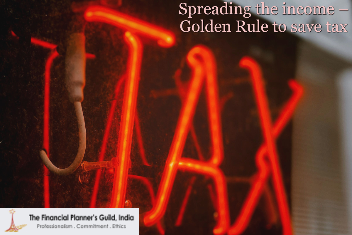 Spreading the income – Golden Rule to save tax