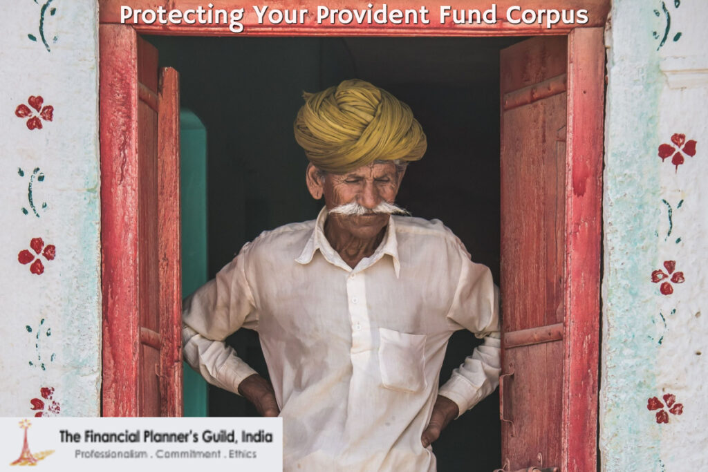 Protecting Your Provident Fund Corpus